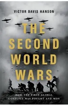 The Second World Wars - Victor Davis Hanson