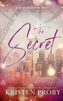 The Secret: A Single in Seattle Novel, Paperback/Kristen Proby