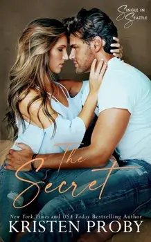 The Secret: A Single in Seattle Novel, Paperback/Kristen Proby
