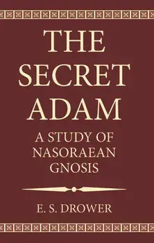 The Secret Adam, Paperback/E. S. Drower