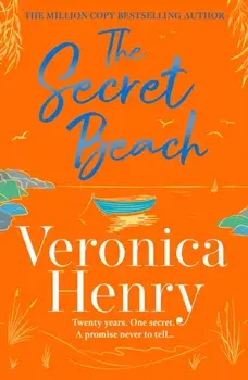 The Secret Beach. The stunning, escapist and gorgeously romantic new novel from the Sunday Times bestselling author, Paperback/Veronica Henry