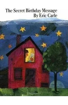 The Secret Birthday Message - Eric Carle