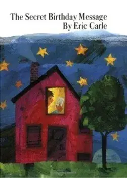 The Secret Birthday Message, Paperback/Eric Carle