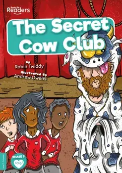The Secret Cow Club, Paperback/Robin Twiddy