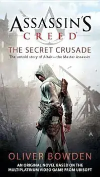 The Secret Crusade, Paperback/Oliver Bowden