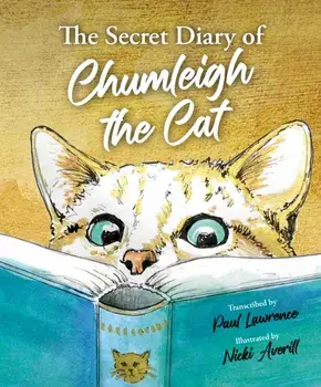 The Secret Diary of Chumleigh the Cat, Hardback/Paul Lawrence