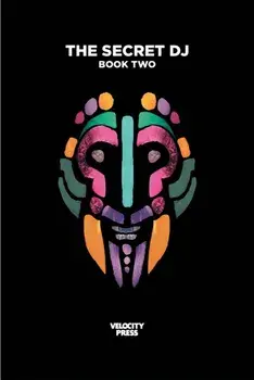 The Secret DJ: Book Two, Paperback/Secret Dj
