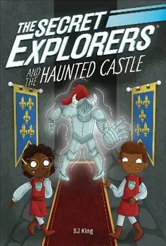 The Secret Explorers and the Haunted Castle, Paperback/SJ King