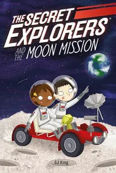 The Secret Explorers and the Moon Mission, Paperback/SJ King