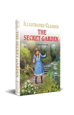 The Secret Garden (for Kids): Abridged and Illustrated - Frances Hodgson Burnett