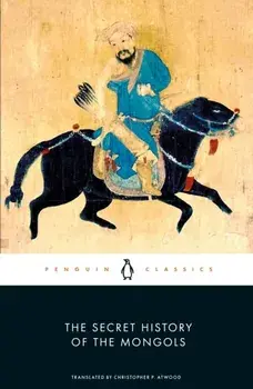 The Secret History of the Mongols, Paperback/***