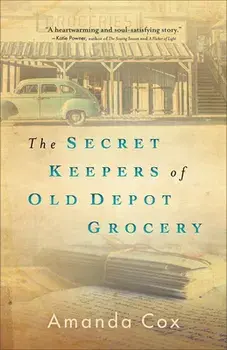 The Secret Keepers of Old Depot Grocery, Paperback/Amanda Cox