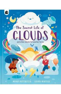 The Secret Life of Clouds - Moira Butterfield