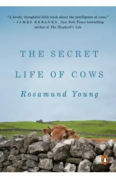 The Secret Life of Cows - Rosamund Young