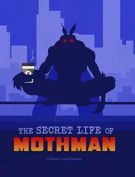 The Secret Life of Mothman, Paperback/Megan Cooley Peterson