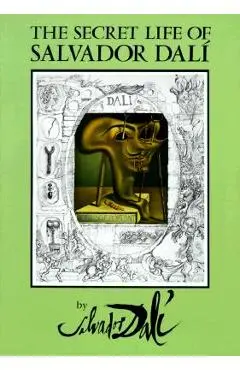 The Secret Life of Salvador Dali - Salvador Dali