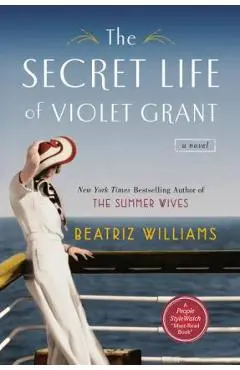 The Secret Life of Violet Grant - Beatriz Williams