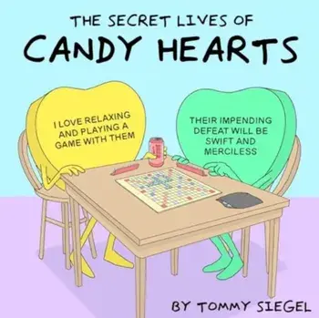 The Secret Lives of Candy Hearts, Hardback/Tommy Siegel