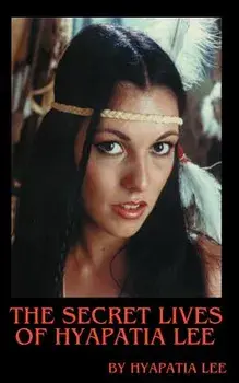The Secret Lives of Hyapatia Lee, Paperback/Hyapatia Lee