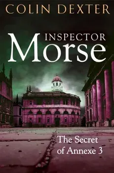 The Secret of Annexe 3, Paperback/Colin Dexter