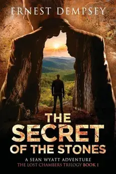The Secret of the Stones, Paperback/Ernest Dempsey