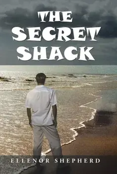 The Secret Shack, Hardback/Ellenor Shepherd