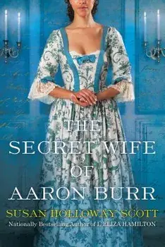 The Secret Wife of Aaron Burr, Paperback/Susan Holloway Scott