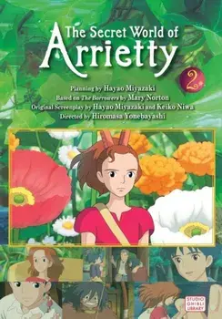 The Secret World of Arrietty, Volume 2, Paperback/Hiromasa Yonebayashi
