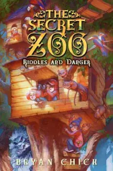 The Secret Zoo: Riddles and Danger, Paperback/Bryan Chick