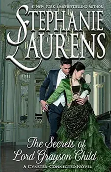 The Secrets of Lord Grayson Child, Paperback/Stephanie Laurens