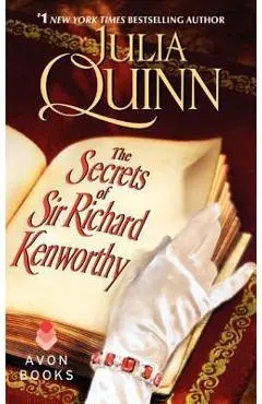 The Secrets of Sir Richard Kenworthy - Julia Quinn
