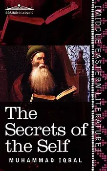 The Secrets of the Self, Paperback/Muhammad Iqbal