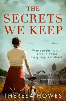 The Secrets We Keep, Paperback/Theresa Howes