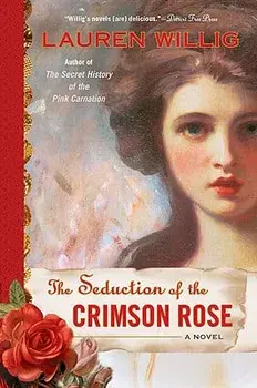 The Seduction of the Crimson Rose, Paperback/Lauren Willig