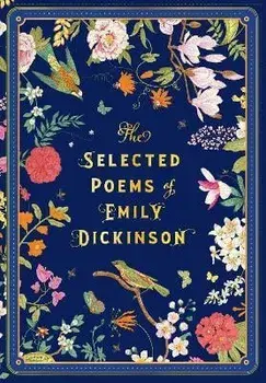 The Selected Poems of Emily Dickinson, Hardback/Emily Dickinson