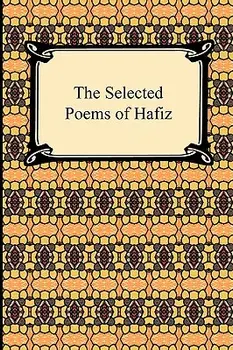 The Selected Poems of Hafiz, Paperback/Hafiz