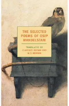 The Selected Poems of Osip Mandelstam - Osip Mandelstam