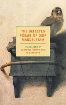 The Selected Poems of Osip Mandelstam, Paperback/Osip Mandelstam