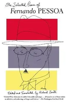 The Selected Prose of Fernando Pessoa, Paperback/Fernando Pessoa