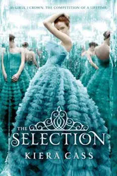 The Selection, Hardcover/Kiera Cass