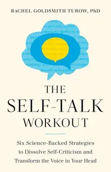 The Self-Talk Workout, Paperback/Rachel Turow