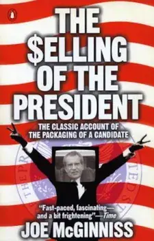 The Selling of the President, Paperback/Joe McGinniss