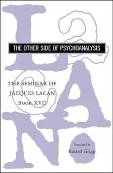 The Seminar of Jacques Lacan: The Other Side of Psychoanalysis, Paperback/Jacques Lacan