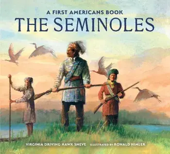 The Seminoles, Hardback/Virginia Driving Haw Sneve