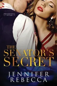 The Senator's Secret, Paperback/Jennifer Rebecca
