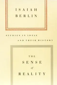 The Sense of Reality: Studies in Ideas and Their History, Paperback/Isaiah Berlin