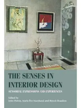 The Senses in Interior Design. Sensorial Expressions and Experiences, Paperback/***