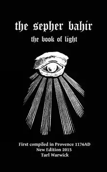 The Sepher Bahir: Book of Light, Paperback/Nehunya Ben Hakanah