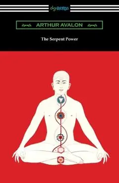 The Serpent Power - Arthur Avalon