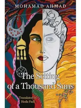 The Setting of a Thousand Suns, Paperback/Mohamad Ahmad